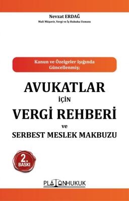 Avukatlar İçin Vergi Rehberi ve Serbest Meslek Makbuzu Nevzat Erdağ