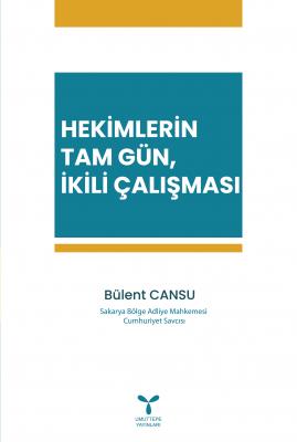 Hekimlerin Tam Gün, İkili Çalışması Bülent CANSU