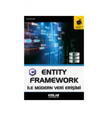 ENTİTY FRAMEWORK İLE MODERN VERİ ERİŞİMİ EĞİTİM KİTABI FERİT GEZGİL