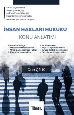 İnsan Hakları Hukuku Konu Anlatımı Can Çelik