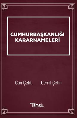 Cumhurbaşkanlığı Kararnameleri Can Çelik