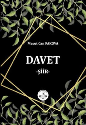 DAVET -ŞİİR- Mesut Can PAKOVA
