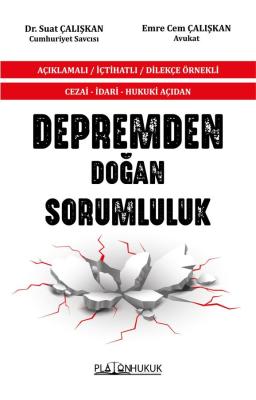 DEPREMDEN DOĞAN SORUMLULUK Suat Çalışkan