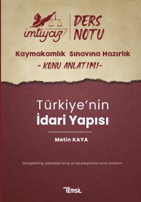 İmtiyaz Kaymakamlık Ders Notu Türkiye’nin İdari Yapısı Metin Kaya
