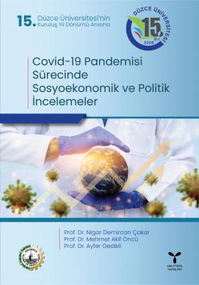Covid-19 Pandemisi Sürecinde Sosyoekonomik ve Politik İncelemeler Prof