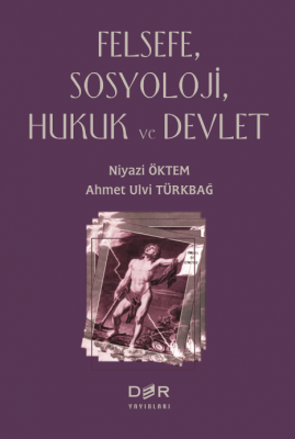 Felsefe, Sosyoloji, Hukuk ve Devlet