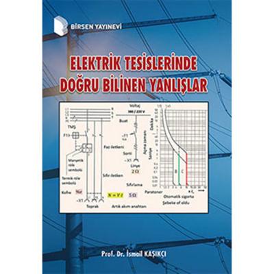 Elektrik Tesislerinde Doğru Bilinen Yanlışlar İsmail Kaşıkçı