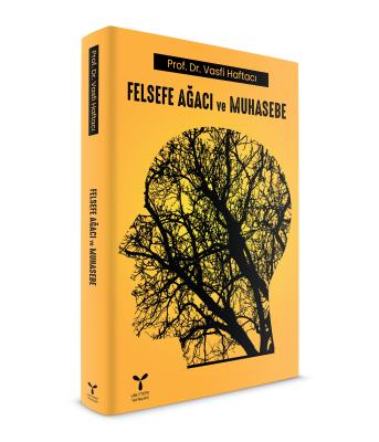 Felsefe Ağacı ve Muhasebe Vasfi Haftacı