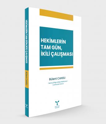 Hekimlerin Tam Gün, İkili Çalışması Bülent CANSU