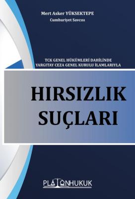 Hırsızlık Suçu Mert Asker YÜKSEKTEPE