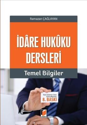 İdare Hukuku Dersleri Temel Bilgiler Ramazan Çağlayan