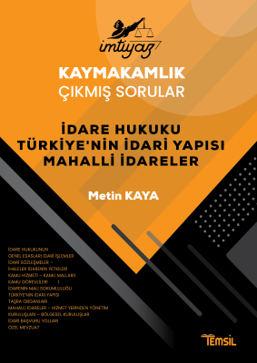 İMTİYAZ Kaymakamlık Çıkmış Sorular İdare Hukuku-Türkiye'nin İdari Yapı