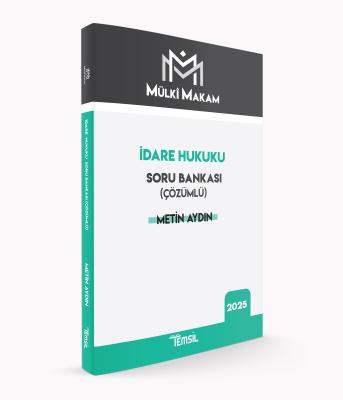 MÜLKÎ MAKAM İdare Hukuku Soru Bankası (Çözümlü)