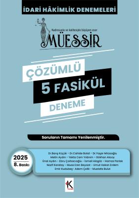 Müessir İdari Hakimlik Denemeleri-ÇÖZÜMLÜ/ 2025 Barış Küçük-Yaşar Mirz