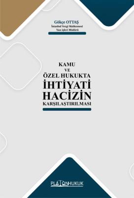 İHTİYATİ HACİZİN KARŞILAŞTIRILMASI