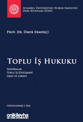 Toplu İş Hukuku Ömer Ekmekçi