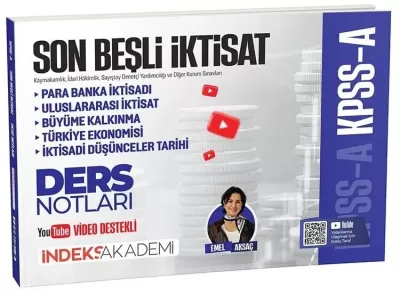 KPSS A Grubu Son Beşli İktisat Video Ders Notları Emel Aksaç