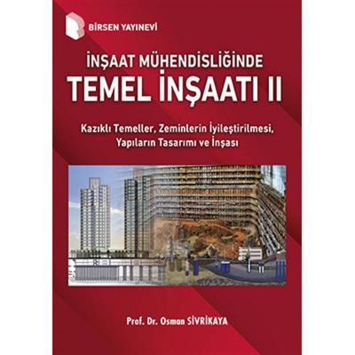 İnşaat Mühendisliğinde Temel İnşaatı 2 Osman Sivrikaya