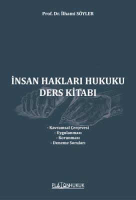 İnsan Hakları Hukuku Ders Kitabı İlhami Söyler