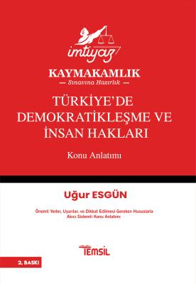Türkiye’de Demokratikleşme ve İnsan Hakları Konu Anlatımı Uğur Esgün