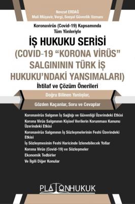 İş Hukuku Serisi - Covid-19 "Korona Virüs" Salgının Türk İş Hukuku'nda