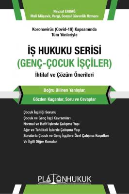 İş Hukuku Serisi - Genç-Çocuk İşçiler Nevzat Erdağ