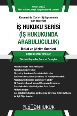 İş Hukuku Serisi - İş Hukukunda Arabuluculuk Nevzat Erdağ