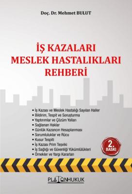 İş Kazaları Meslek Hastalıkları Rehberi 2.BASKI Mehmet Bulut