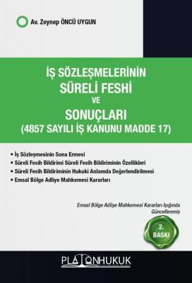 İş Sözleşmelerinin Süreli Feshi ve Sonuçları 2.BASKI Zeynep Öncü Uygun