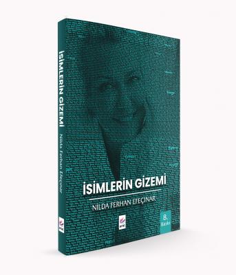 İsimlerin Gizemi Nilda Ferhan Efeçınar