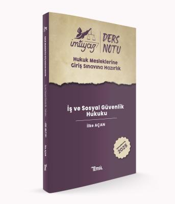 İMTİYAZ HMGS İş ve Sosyal Güvenlik Hukuku Ders Notu İlke Açan