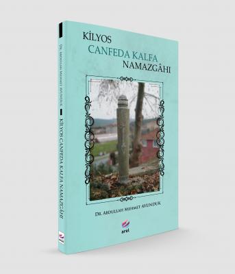 Kilyos Canfeda Namazgahı Dr. Abdullah Mehmet Avunduk