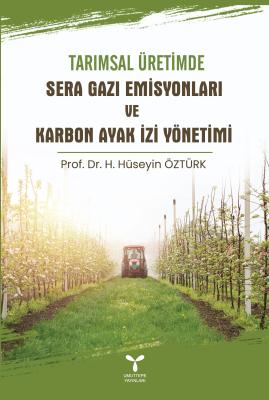 Tarımsal Üretimde Sera Gazı Emisyonları ve Karbon Ayak İzi Yönetimi Pr