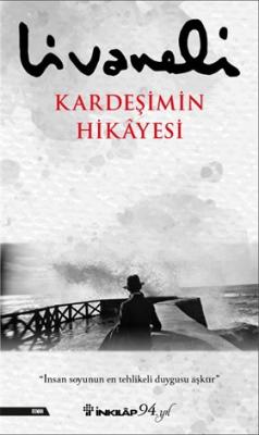 Kardeşimin Hikayesi Zülfü Livaneli