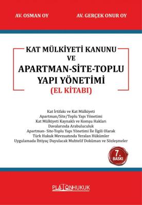 Kat Mülkiyeti Kanunu ve Apartman-Site Toplu Yapı Yönetimi 7.BASKI