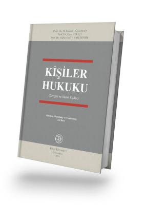 Kişiler Hukuku (Gerçek ve Tüzel Kişiler) M. Kemal Oğuzman