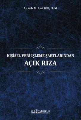 Kişisel Veri İşleme Şartlarından Açık Rıza Muhammed Esat Gül