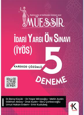 Müessir İdari Yargı Ön Sınavına (İYÖS) Hazırlık 5 Deneme Barış Küçük