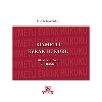 KIYMETLİ EVRAK HUKUKU Prof. Dr. Fırat ÖZTAN