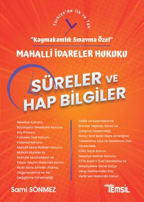 SÜRELER ve HAP BİLGİLER -Mahalli İdareler Hukuku- Sami Sönmez