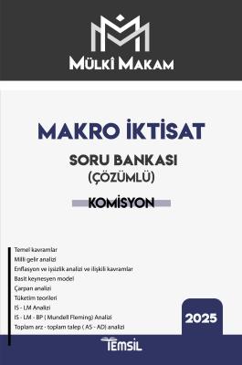 MÜLKİ MAKAM Makro İktisat Soru Bankası (Çözümlü) Komisyon MÜLKİ MAKAM Makro İktisat Soru Bankası (Çözümlü) Komisyon