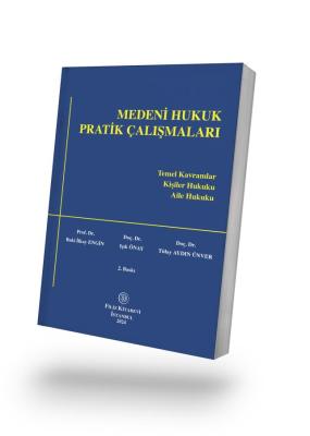 MEDENİ HUKUK PRATİK ÇALIŞMALARI
