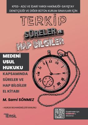 TERKİP Medeni Usul Hukuku Kapsamında Süreler ve El Kitabı Sami Sönmez