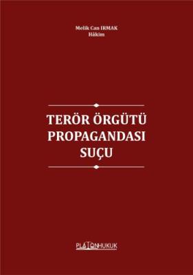 TERÖR ÖRGÜTÜ PROPAGANDASI SUÇU Melik Can IRMAK