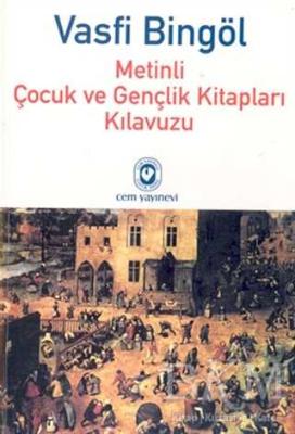 Metinli Çocuk ve Gençlik Kitapları Kılavuzu