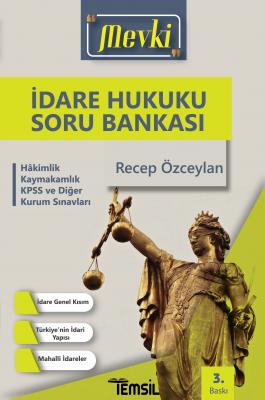 Mevki İdare Hukuku Tamamı Çözümlü ​Soru Bankası Recep Özceylan