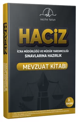 HACİZ İcra Müdürlüğü ve Yardımcılığı Sınavı Mevzuat Kitabı Nezihe Hatu