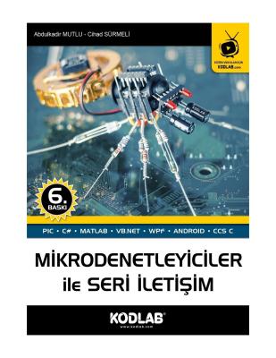 Mikrodenetleyiciler İle Seri İletişim Abdulkadir Mutlu