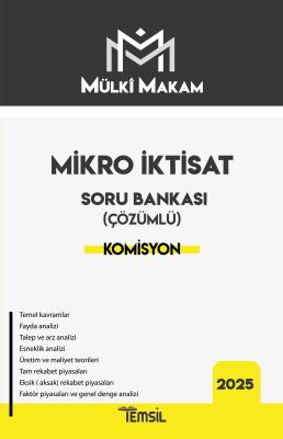 MÜLKÎ MAKAM Mikro İktisat Soru Bankası (Çözümlü) Komisyon MÜLKÎ MAKAM Mikro İktisat Soru Bankası (Çözümlü) Komisyon