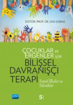 BİLİŞSEL DAVRANIŞÇI TERAPİ TEMEL İLKELER VE TEKNİKLER